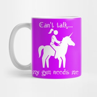 My gym needs me Mug